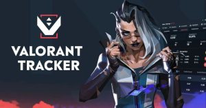 Valorant tracker là gì